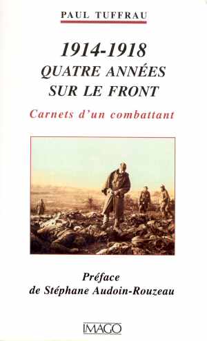 Carnets d'un Combattant (Paul Tuffrau 1917 - r��dition 1999)